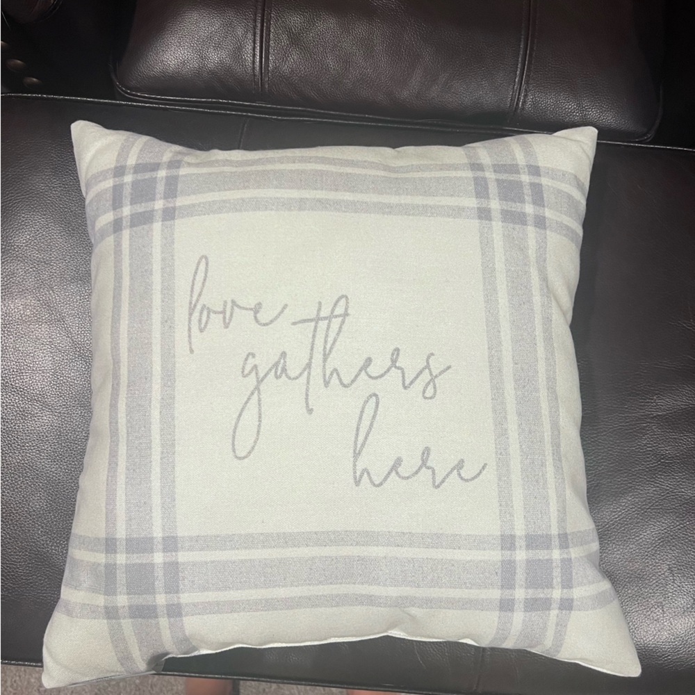 18” pillow “love gathers here”